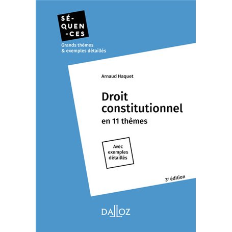 Droit constitutionnel 3ed - En 11 thèmes