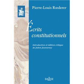 Ecrits constitutionnels - Préface de Julien Jeanneney