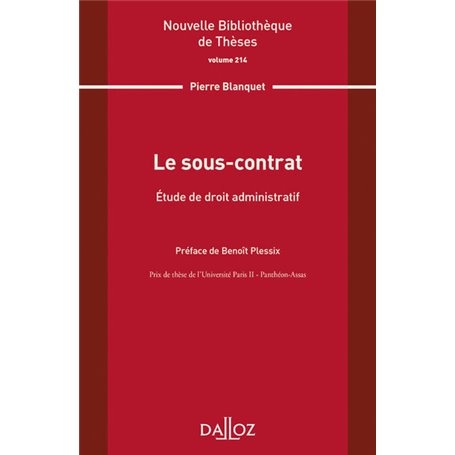 Le sous-contrat - Etude en droit administratif - Volume 214