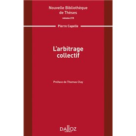 L arbitrage collectif - Volume 215