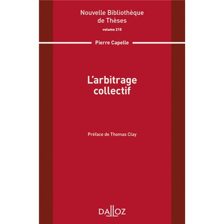 L arbitrage collectif - Volume 215