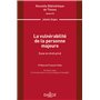 La vulnérabilité de la personne majeure - Volume 216