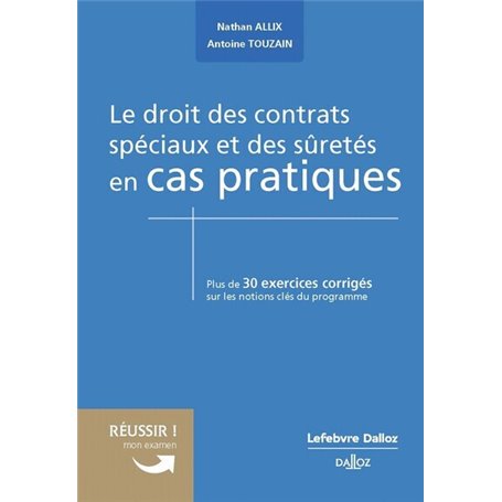 Le droit des contrats spéciaux et des sûretés en cas pratiques