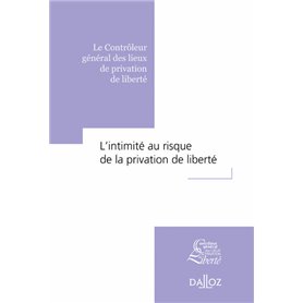 L'intimité au risque de la privation de liberté