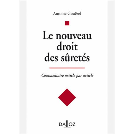 Le nouveau droit des sûretés - Commentaire article par article