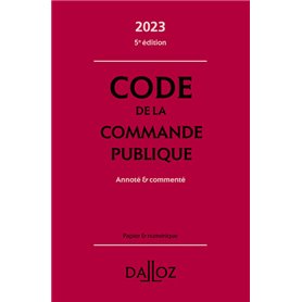 Code de la commande publique 2023 5ed - Annoté et commenté