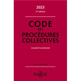 Code des procédures collectives 2023 21ed - Annoté & commenté
