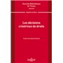 Nouvelle Bibliothèque de Thèses - Volume 223 Les décisions créatrices de droits