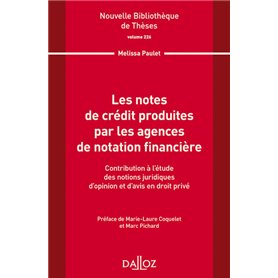 Nouvelle Bibliothèque de Thèses - Volume 226 Les notes de crédit produites par les agences de notati