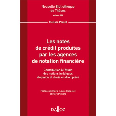 Nouvelle Bibliothèque de Thèses - Volume 226 Les notes de crédit produites par les agences de notati