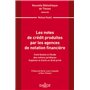 Nouvelle Bibliothèque de Thèses - Volume 226 Les notes de crédit produites par les agences de notati