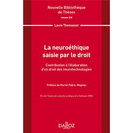 Nouvelle Bibliothèque de Thèses - 228 La neuroéthique saisie par le droit