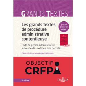 Les grands textes de procédure administrative contentieuse