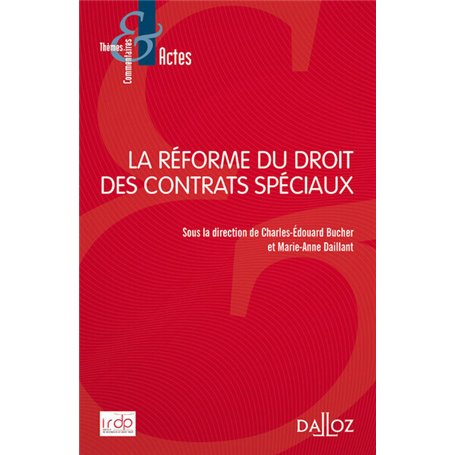 La réforme du droit des contrats spéciaux