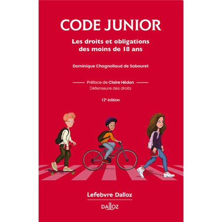 Code junior. Les droits et obligations des moins de 18 ans.. 12e éd.