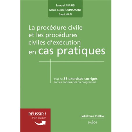 La procédure civile et les procédures civiles d'exécution en cas pratiques