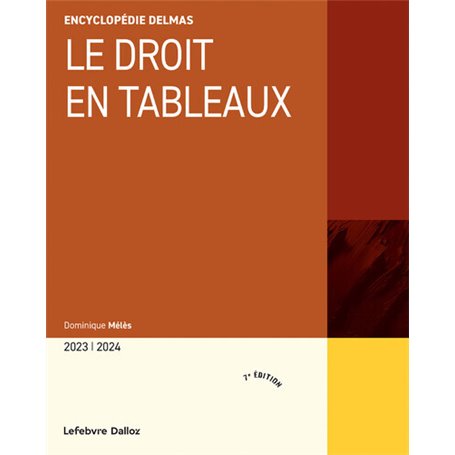 Le droit en tableaux 2023/2024. 7e éd.