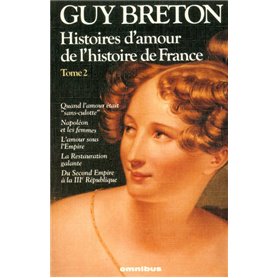 Histoires d'amour de l'Histoire de France tome 2