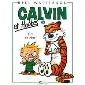 Calvin et Hobbes tome 5 Fini de rire