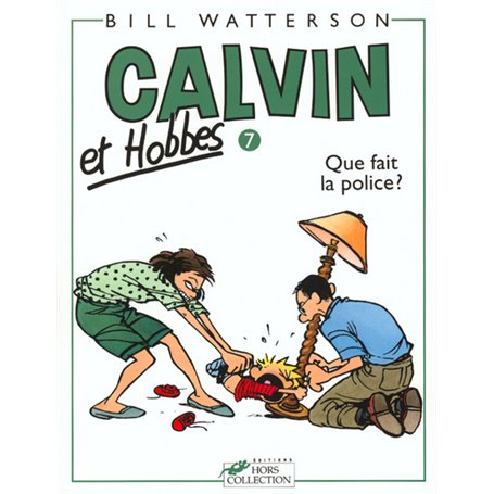 Calvin et Hobbes tome 7 Que fait la police ?