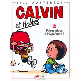 Calvin et Hobbes tome 16 Faites place à Hyperman