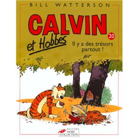 Calvin et Hobbes tome 20 Il y a des trésors partout