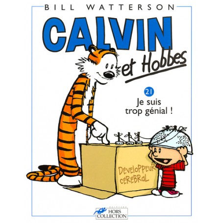 Calvin et Hobbes tome 21 Je suis trop génial !