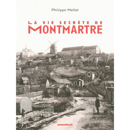 La vie secrète de Montmartre