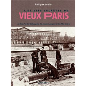 Les Vies secrètes du vieux Paris