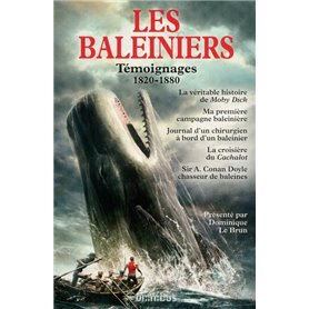 Les baleiniers - témoignages 1820-1880