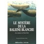 Le mystère de la baleine blanche