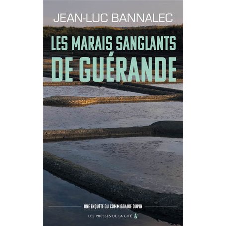 Les Marais sanglants de Guérande