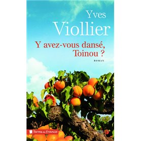 Y avez-vous dansé, Toinou ?