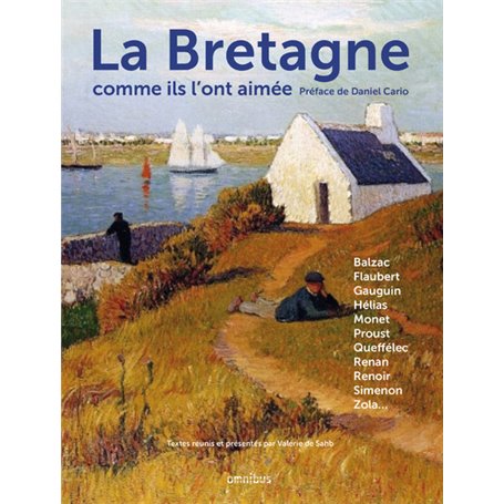 La Bretagne comme ils l'ont aimée