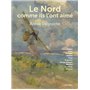 Le Nord comme ils l'ont aimé