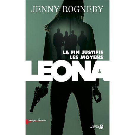 Leona, la fin justifie les moyens