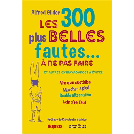 Les 300 plus belles fautes... à ne pas faire