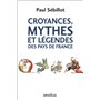 Croyances, mythes et légendes des pays de France