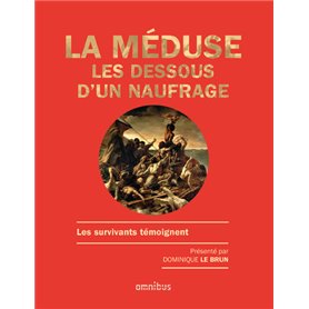 La méduse - Les dessous d'un naufrage