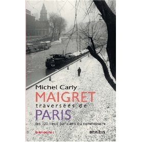 Maigret traversées de Paris (Edition anniversaire)