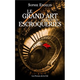 Le Grand Art des petites escroqueries