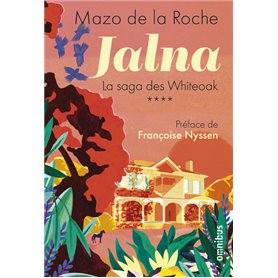 Jalna La saga des Whiteoak - tome 4