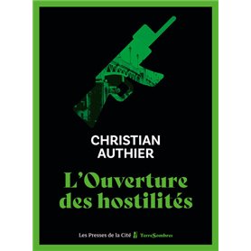 L'Ouverture des hostilités