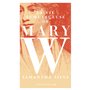 La Vie tumultueuse de Mary W