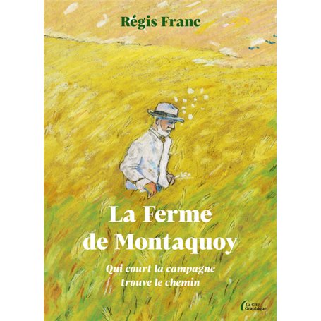 La Ferme de Montaquoy - Qui court la campagne trouve le chemin