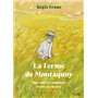 La Ferme de Montaquoy - Qui court la campagne trouve le chemin