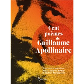 Cent poèmes de Guillaume Apollinaire