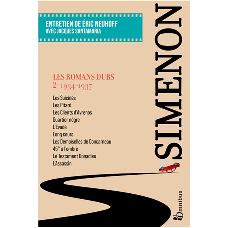 Les Romans durs, Tome 2 1934-1937