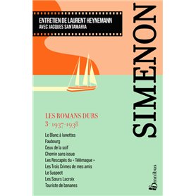 Les Romans durs, Tome 3 1937-1938