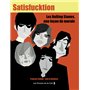 Satisfucktion - Les Rolling Stones, une leçon de morale